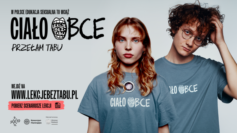 „Ciało obce” — kampania „Lekcje bez Tabu”, fot. Adrian Obreczarek
